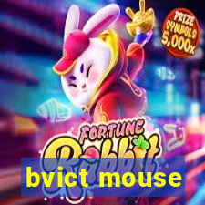 bvict mouse